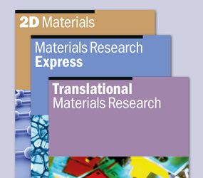 New materials research journals now open for submissions - IOP Publishing