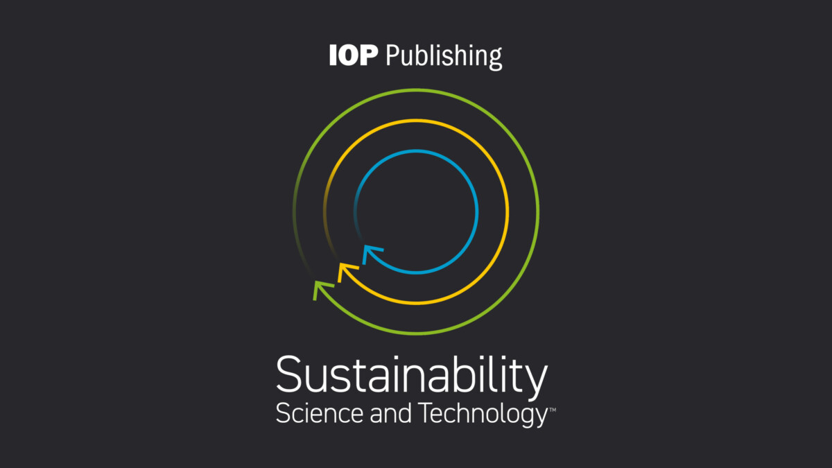 IOP Publishing launches Sustainability Science and Technology